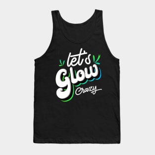 Let's Glow Party It's My Birthday Tank Top